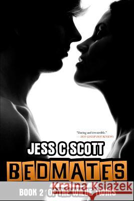 Bedmates Jess C. Scott 9781492818342 Createspace