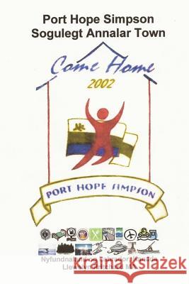 Port Hope Simpson Sogulegt Annalar Town: Nyfundnaland Og Labrador, Kanada Llewelyn Pritchard 9781492819141 Createspace