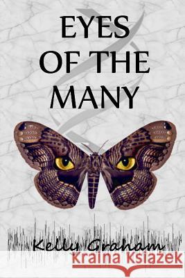 Eyes of the Many Kelly Graham 9781492819585