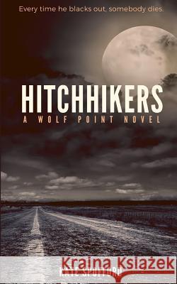 Hitchhikers Kate Spofford 9781492820871 Createspace
