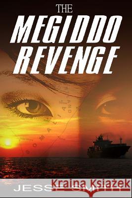 The Megiddo Revenge Jesse Smith 9781492821120