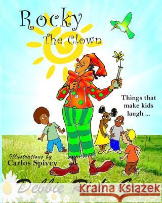 Rocky The Clown: Things that make kids laugh Rish-Green, Debbie 9781492824091