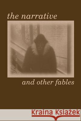 The Narrative and other Fables Wiseman, Gary 9781492828501 Createspace