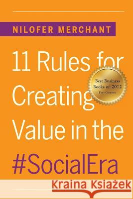 11 Rules for Creating Value In #SocialEra Merchant, Nilofer 9781492831426