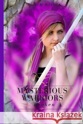 Mysterious Warriors: Broken T. N. Hayden 9781492833895 Createspace