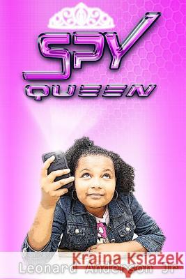 Spy Queen Leonard Anderso Deaon Rowlette Gregory Graphics 9781492838685