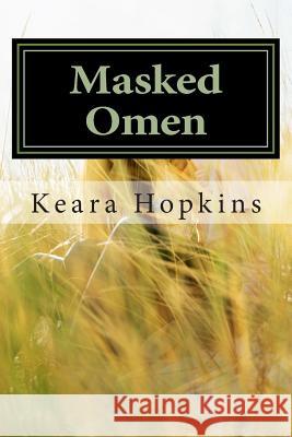 Masked Omen Keara Hopkins 9781492840213