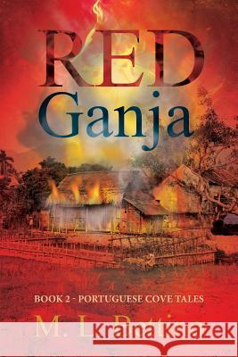 Red Ganja M. L. Bettino 9781492842453 Createspace