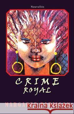 Crime Royal Margaret Papillon 9781492844549 Createspace