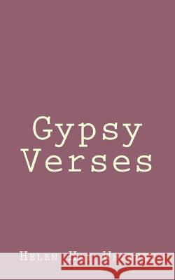 Gypsy Verses Helen Ha 9781492845454 Createspace