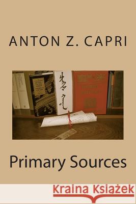 Primary Sources Dan Hill Anton Z. Capri 9781492846413 HarperCollins