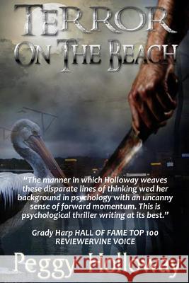 Terror on the Beach Peggy Holloway 9781492848219 Createspace