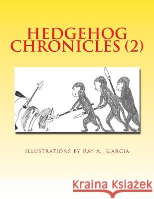 Hedgehog Chronicles (2): Ne'er-Do-Well: The Fortress of Lord Terror Suzanne And Adrienne Kehde 9781492853480 Createspace