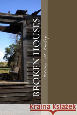 Broken Houses William a. Luckey 9781492855217