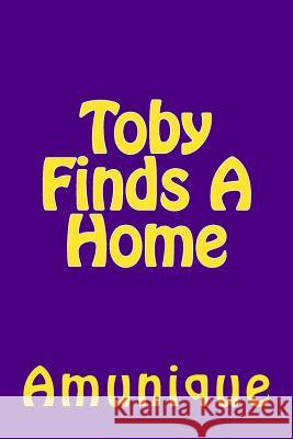 Toby Finds A Home Smalley, Tommy 9781492859598 HarperCollins