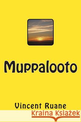 Muppalooto: Voppels and the mysterious boxes. Ruane, Vincent 9781492863151