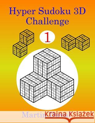 Hyper Sudoku 3D Challenge 1 Martin Duval 9781492863885 Createspace