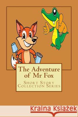 The Adventure of Mr Fox Aryabhatta, Sourabh 9781492866411 Createspace