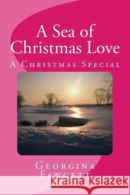 A Sea of Christmas Love: A Christmas Special Dan Hill Georgina Fawcett 9781492866848