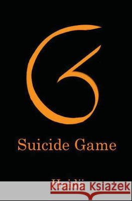 SG - Suicide Game Haidji 9781492869207 Createspace Independent Publishing Platform