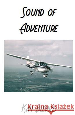 Sound Of Adventure Blevins, Kay 9781492870074 Createspace