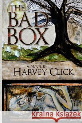 The Bad Box Harvey Click 9781492876045 Createspace