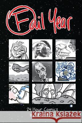 Fail Year: 24 Hour Comics by Stan Yan Stan Yan 9781492876335