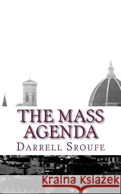 The MASS Agenda Sroufe, Darrell Lynn 9781492879787