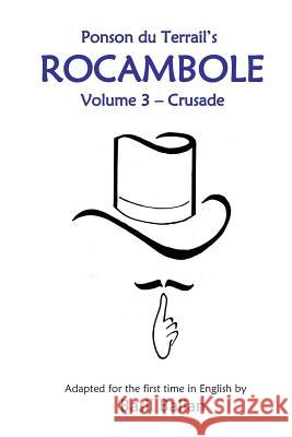 Rocambole - Volume 3: Crusade Basil Balian 9781492883760