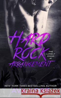 Hard Rock Arrangement (The Lonely Kings, #1) Lore, Ava 9781492888017