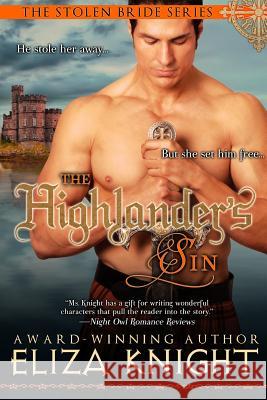 The Highlander's Sin Eliza Knight 9781492888772 Createspace