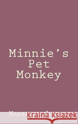 Minnie's Pet Monkey Madeline Leslie 9781492889724