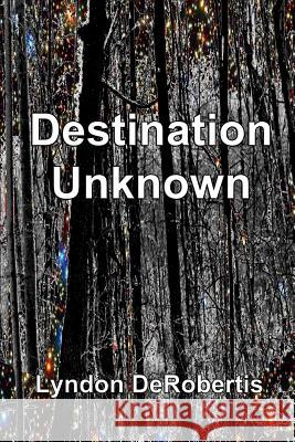 Destination Unknown Zondervan Bibles 9781492889939