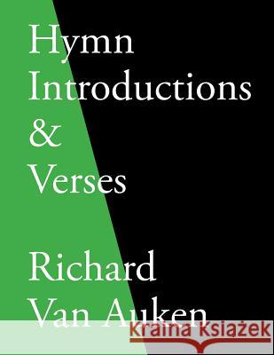 Hymn Introduction & Verses Richard Va 9781492890935 Createspace