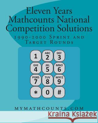 Eleven Years Mathcounts National Competition Solutions Jane Chen Sam Chen Yongcheng Chen 9781492891604 Createspace