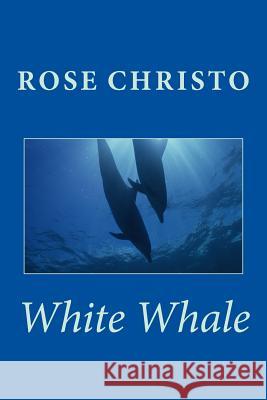 White Whale Rose Christo 9781492896982