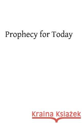 Prophecy for Today Edward Connor Brother Hermenegil 9781492897873