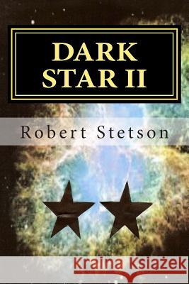 Dark Star II Jojo Moyes Robert Stetson 9781492899426 Createspace