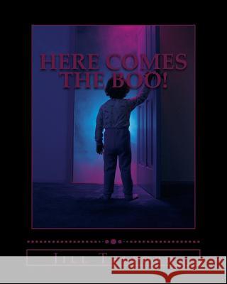 Here Comes The Boo! Telford, Jill 9781492900290 Createspace