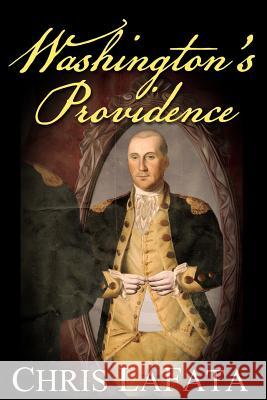 Washington's Providence: A Timeless Arts Novel Jojo Moyes Chris Lafata 9781492900719 HarperCollins