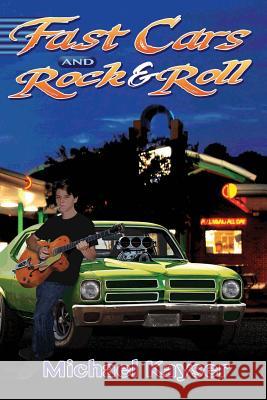 Fast Cars and Rock & Roll: A Deke Jones Romp Michael Kayser 9781492900917 Createspace