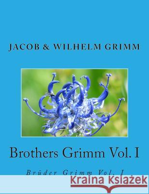 Brothers Grimm Vol. I: Brüder Grimm Vol. I Marcel, Nik 9781492900962