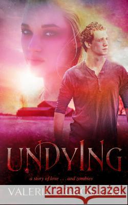 Undying Valerie Grosjean 9781492901679 Createspace