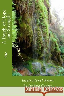 A Touch of Hope and Strength Justina George 9781492904694