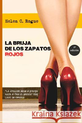 La bruja de los zapatos rojos Rogue, Helen C. 9781492909231