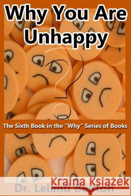 Why You Are Unhappy: The Sixth Book in the 