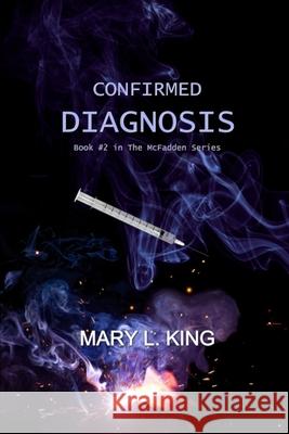 Confirmed Diagnosis Mary L King 9781492913788