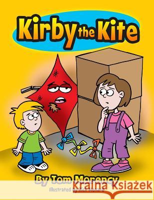 Kirby the Kite Tom Morency 9781492919476