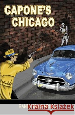 Capone's Chicago Randy McCharles 9781492923541