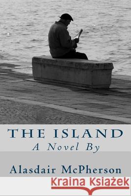 The Island Alasdair McPherson 9781492924135